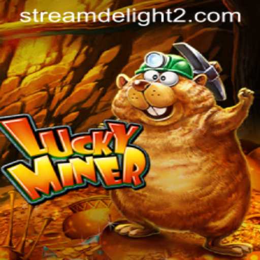 LuckyMiner: A Stream Delight - Unearthing New Gaming Experiences in 2023