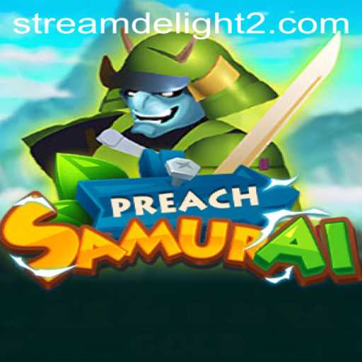 PreachSamurai: A Deep Dive into the Engaging World of Stream Delight